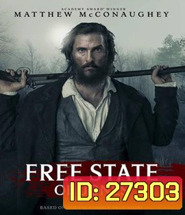 Free State of Jones (2016) จอมคนล้างแผ่นดิน