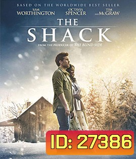 The Shack (2017) กระท่อมเหนือปาฏิหารย์