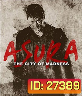 Asura: The City of Madness (2016)