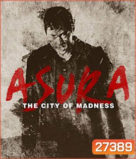 Asura: The City of Madness (2016)