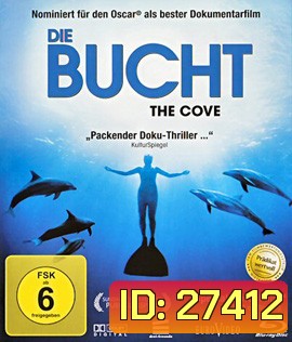 The Cove (2009) ปฏิบัติการลับพิทักษ์ปลาโลมา