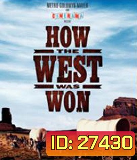 How the West Was Won (1962) พิชิตตะวันตก