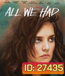 All We Had (2016)