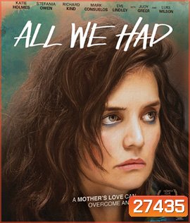 All We Had (2016)