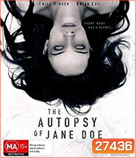 The Autopsy of Jane Doe (2016) สืบศพ และคำสาปของเจน โดว์