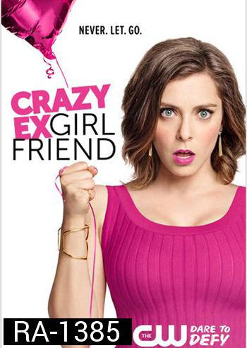 Crazy Ex-Girlfriend season 1 แฟนเก่าสุดเพี้ยน ปี1 ( 18 ตอนจบ )