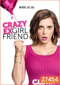 Crazy Ex-Girlfriend season 1 แฟนเก่าสุดเพี้ยน ปี1 ( 18 ตอนจบ )