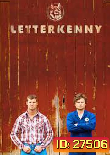 Letterkenny Season 1 ( 6 ตอนจบ)