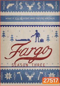 FARGO SEASON 3 (2017) ฟาร์โก ซีซั่น 3 {EP.1-EP.10 จบ}
