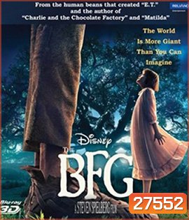 The BFG 3D (2016) ยักษ์ใหญ่หัวใจหล่อ 3D (Main Movie)