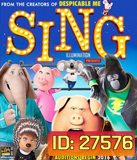 Sing (2016) ร้องจริง เสียงจริง