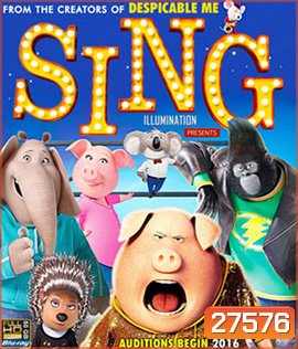 Sing (2016) ร้องจริง เสียงจริง