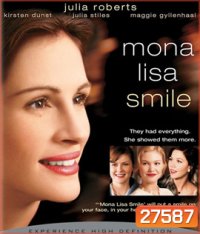 Mona Lisa Smile (2003) โมนา ลิซ่า: ขีดชีวิต เขียนฝัน ให้บานฉ่ำ (Full)
