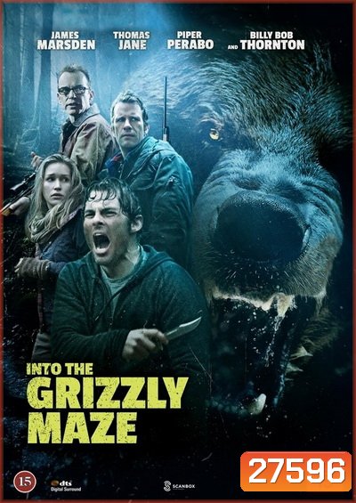 INTO THE GRIZZLY MAZE กริซลี่ หมีโหด! เหี้ยมมรณะ 2015