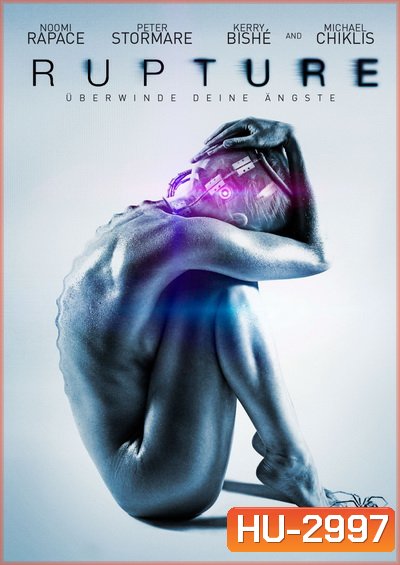 Rupture (2017) จับคนมาทดลอง
