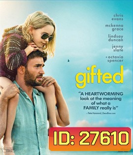 Gifted (2017) อัจฉริยะสุดดวงใจ