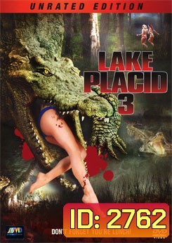 Lake Placid 3 โคตรเคี่ยมบึงนรก 3