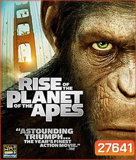 Rise of the Planet of the Apes (2011) กำเนิดพิภพวานร