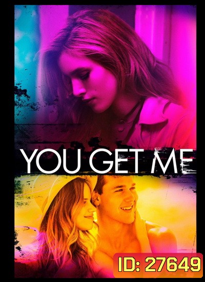 YOU GET ME ยู เก็ต มี 2017