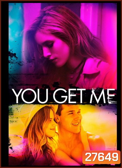 YOU GET ME ยู เก็ต มี 2017
