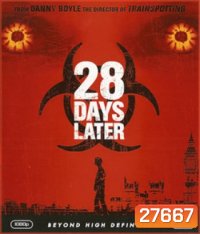 28 Days Later (2002) 28 วันให้หลัง เชื้อเขมือบคน - [หนังไวรัสติดเชื้อ]