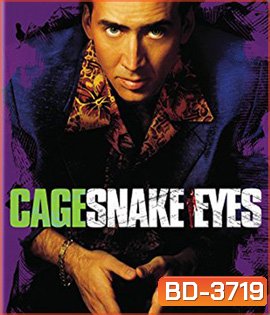 Snake Eyes (1998) ผ่าปมสังหารมัจจุราช