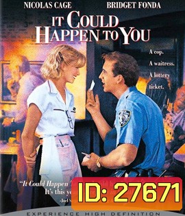 It Could Happen to You (1994) ขออย่าให้เงินบดบังหัวใจรักเรา