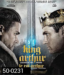 King Arthur: Legend of the Sword (2017) คิง อาร์เธอร์ ตำนานแห่งดาบราชันย์