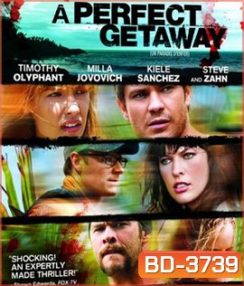 A Perfect Getaway (2009) เกาะสวรรค์ขวัญผวา