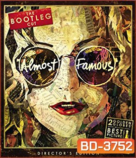 Almost Famous (2000) อีกนิด...ก็ดังแล้ว