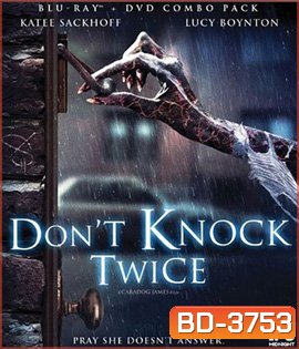 Don't Knock Twice (2016) เคาะสองที อย่าให้ผีเข้าบ้าน