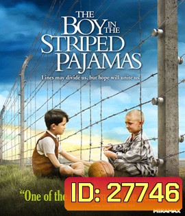 The Boy in the Striped Pajamas (2008) เด็กชายในชุดนอนลายทาง