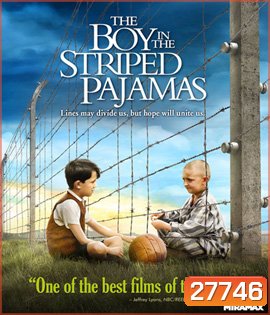 The Boy in the Striped Pajamas (2008) เด็กชายในชุดนอนลายทาง
