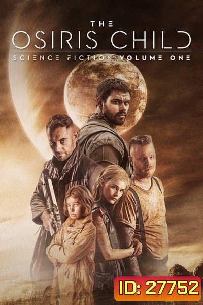 The Osiris Child: Science Fiction Volume One โคตรคนผ่าจักรวาล