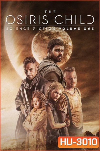 The Osiris Child: Science Fiction Volume One โคตรคนผ่าจักรวาล