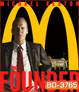 The Founder (2016) อยากรวยต้องเหนือเกม