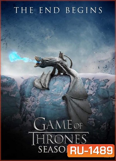 Game Of Thrones Season 7 มหาศึกชิงบัลลังก์ ปี 7 ( มี 7 ตอนจบ )