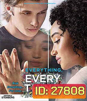 Everything, Everything (2017) ทุกสิ่ง ทุก ๆ สิ่ง...คือเธอ