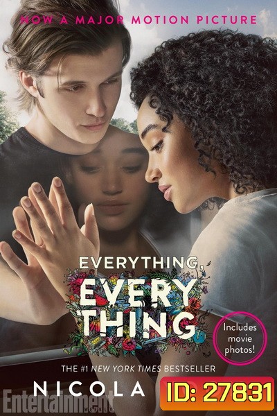 Everything Everything (2017) ทุกสิ่ง ทุก ๆ สิ่ง คือเธอ