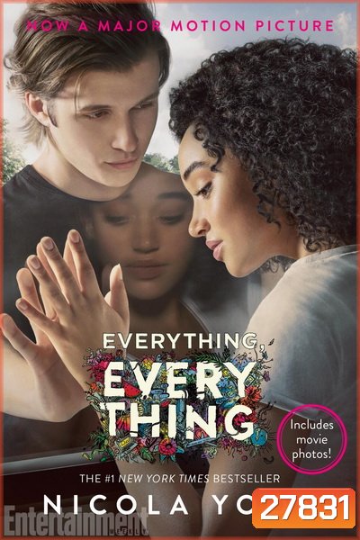 Everything Everything (2017) ทุกสิ่ง ทุก ๆ สิ่ง คือเธอ