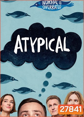 Atypical season 1 เป็นคนปกติ มันธรรมดาเกินไป ปี 1