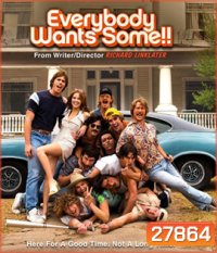 Everybody Wants Some!! (2016) อยากได้มั้ย ใครสักคน