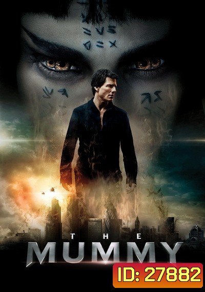 THE MUMMY (2017) เดอะ มัมมี่
