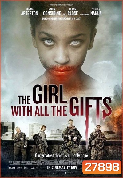 THE GIRL WITH ALL THE GIFTS เชื้อนรกล้างซอมบี้ 2016