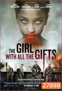 THE GIRL WITH ALL THE GIFTS เชื้อนรกล้างซอมบี้ 2016