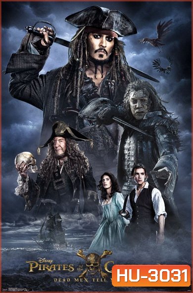Pirates of the Caribbean 5: Dead Men Tell No Tales (2017) ไพเรทส์ ออฟ เดอะ แคริบเบียน 5 สงครามแค้นโจรสลัดไร้ชีพ