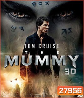 The Mummy (2017) (3D Side by Side)