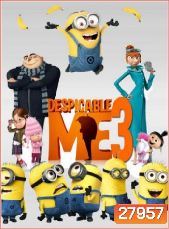 Despicable Me 3 มิสเตอร์แสบ ร้ายเกินพิกัด 3