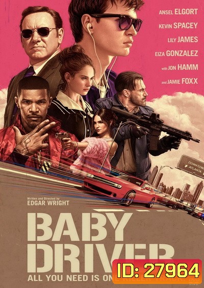 Baby Driver จี้ เบบี้ ปล้น