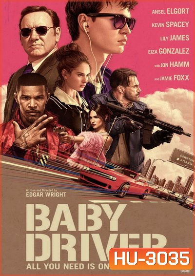 Baby Driver จี้ เบบี้ ปล้น